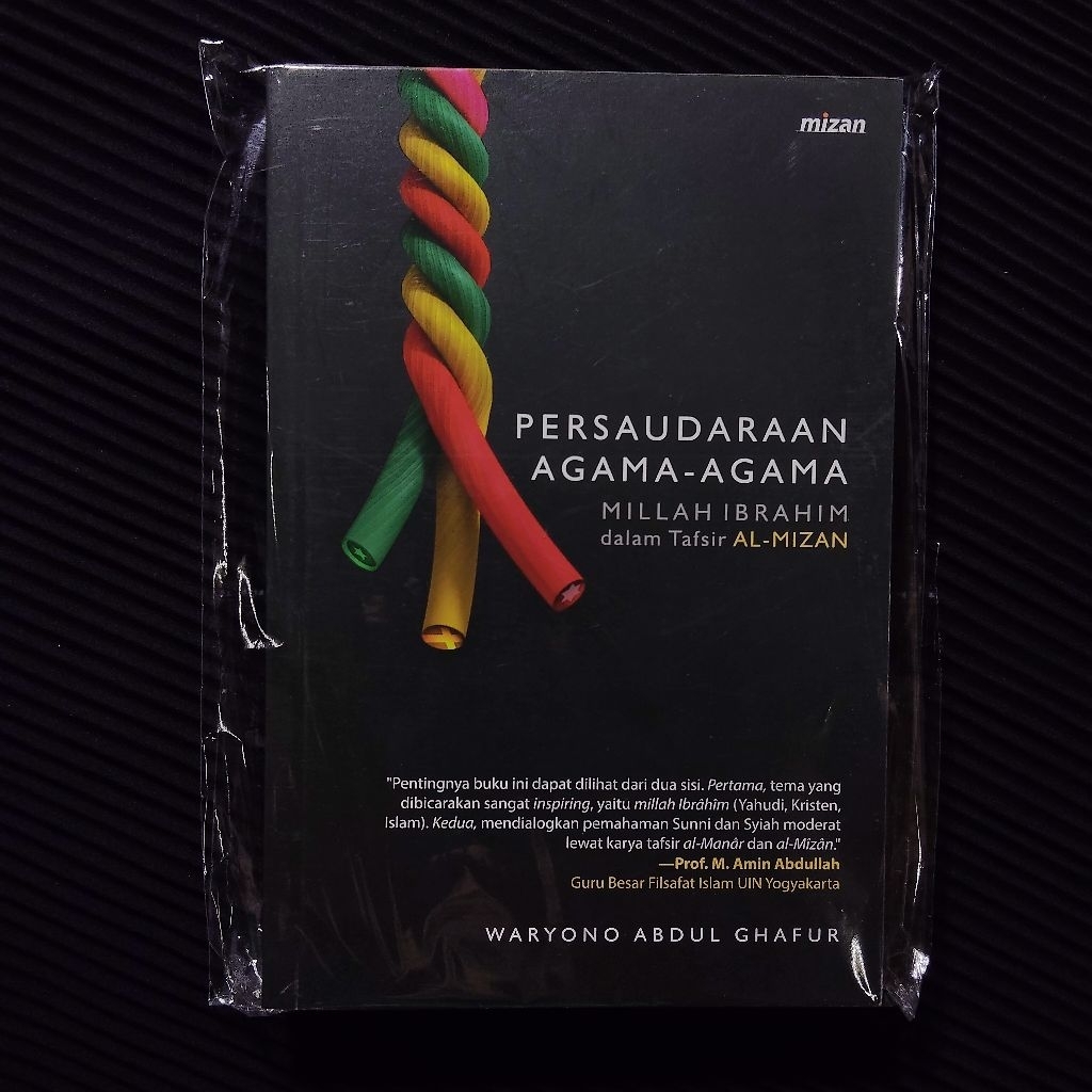 Buku Original • Persaudaraan Dalam Agama Agama - TAFSIR AL MIZAN / MILLAH IBRAHIM