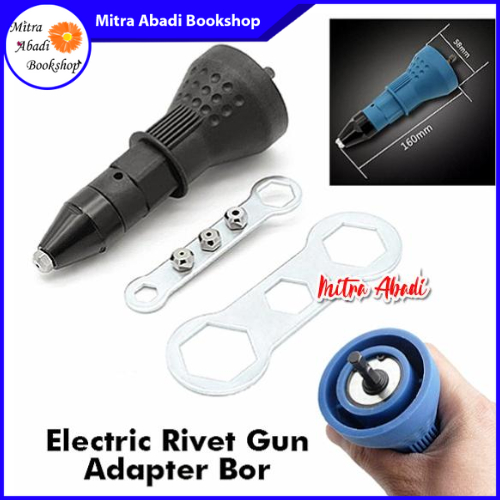Electric Rivet Gun / Tang Rivet Adapter Bor