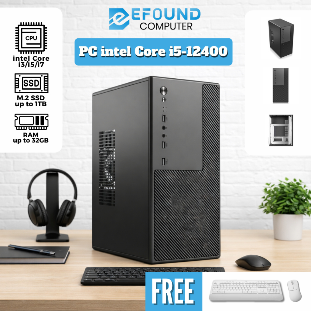 eFound PC Intel Core i3 i5 i7 Desktop | SSD NVMe M.2 Up to 1TB | RAM Up to 32GB | Komputer Kantor, E