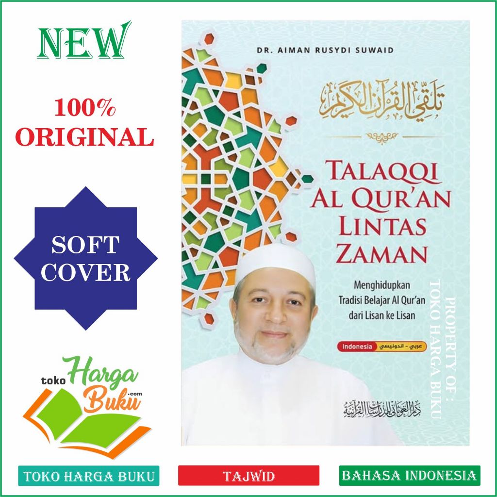 Foto Talaqqi Al Quran Lintas Zaman Dr Aiman Rusydi Suwaid Menghidupkan Tradisi Belajar Al-Quran dari Lisan ke Lisan - Syaamil