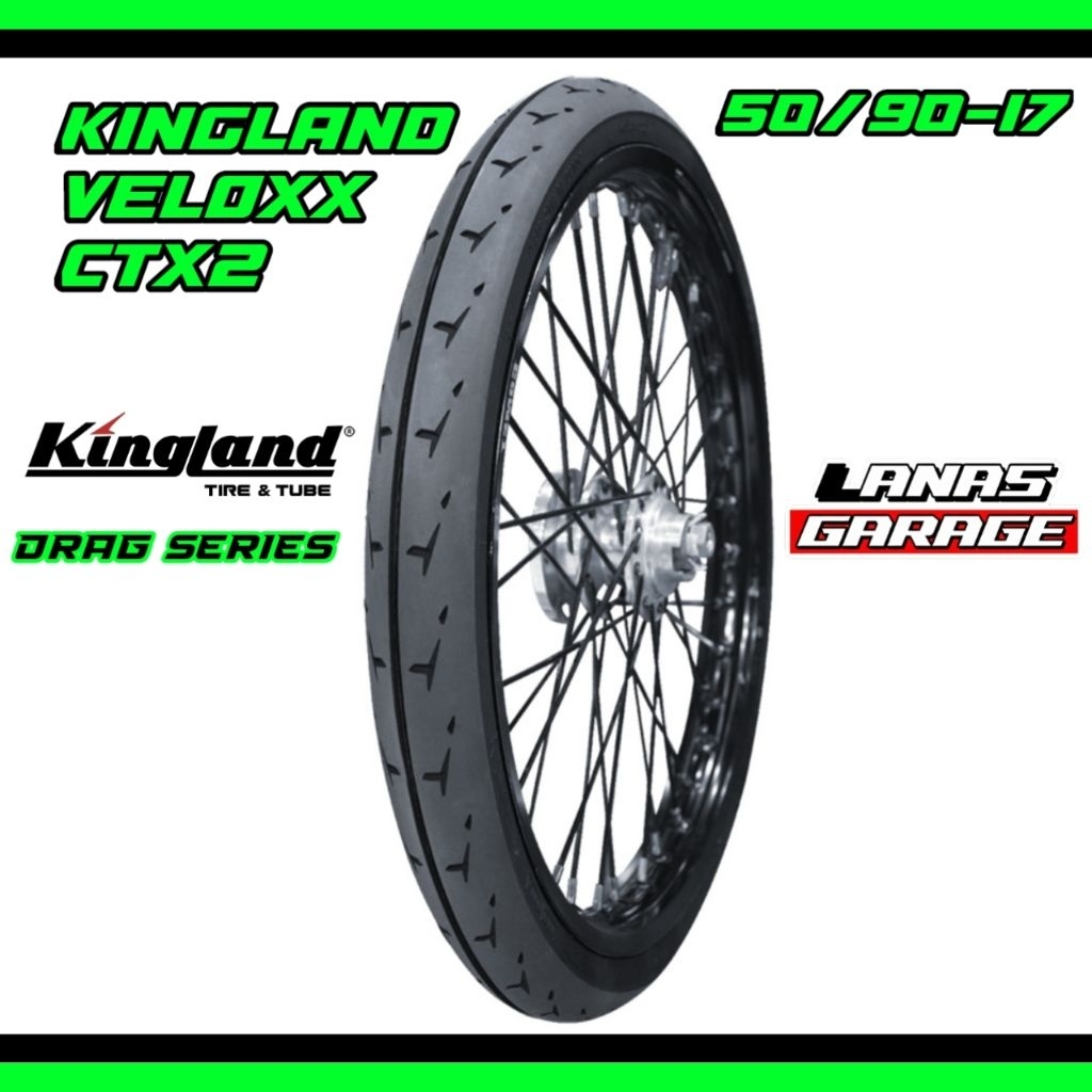 BAN DRAG KINGLAND VELOXX CTX2 50/90/17 harga satuan/pcs