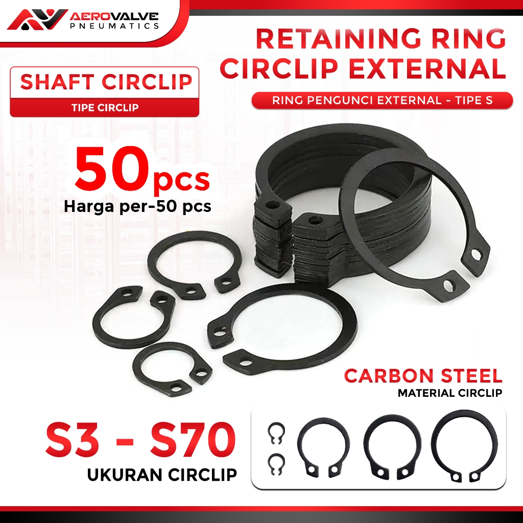 SNAP RING S50 -s70 S-50 AS 50 mm CIRCLIP KLIP CLIP PENGUNCI SNAPRING EXTERNAL RETAINING RING
