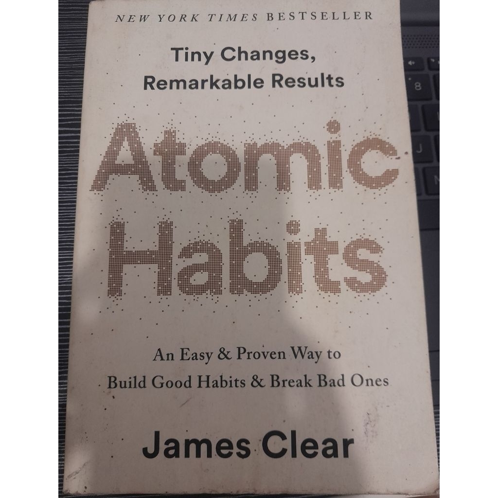 Atomic Habits: An Easy & Proven Way to Build Good Habits & Break Bad Ones | buku preloved atomic hab