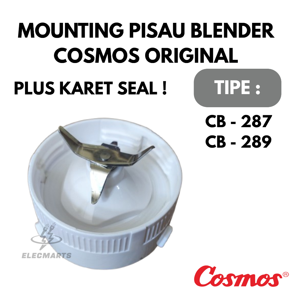 MOUNTING PISAU BLENDER PISAU BLENDER COSMOS CB 287 CB 289