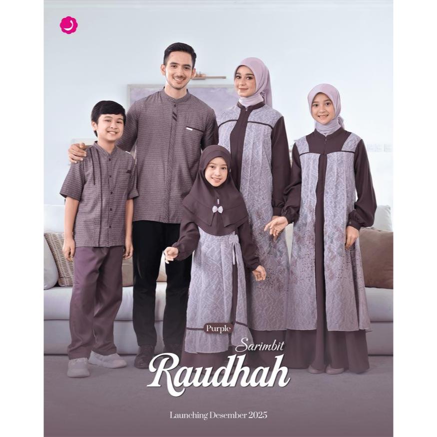 SARIMBIT RAUNA TERBARU RAUDHAH SARIMBIT LEBARAN 2026 FAMILY SET RAUNAPRIDE