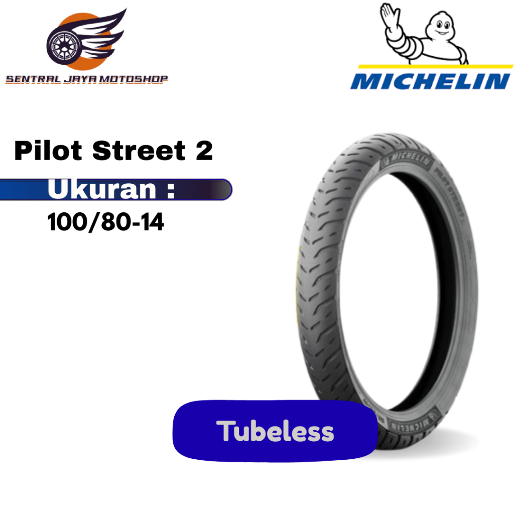 Ban Luar Michelin Pilot Street 2 & Pilot Street 2 Radial Tubeless 100/80-14, 100/80-17, 110/80-14, 1