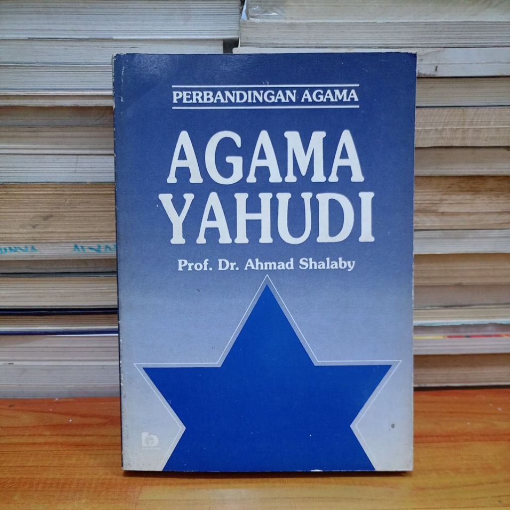 ORIGINAL BEKAS BUKU PERBANDINGAN AGAMA : AGAMA YAHUDI - PROF. DR. AHMAD SHALABY (E3)