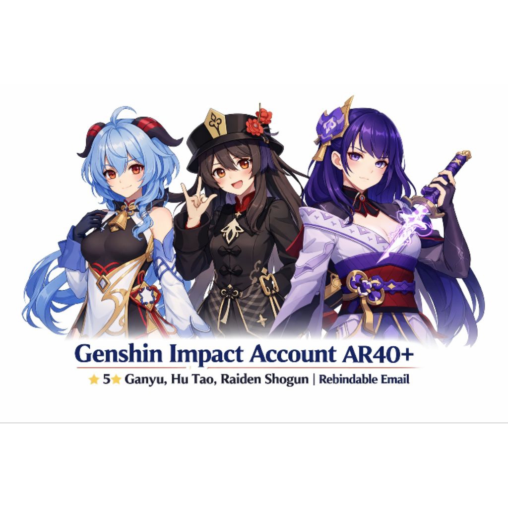 Genshin Impact Account AR40+ | B5 Ganyu, Hu Tao, Raiden Shogun