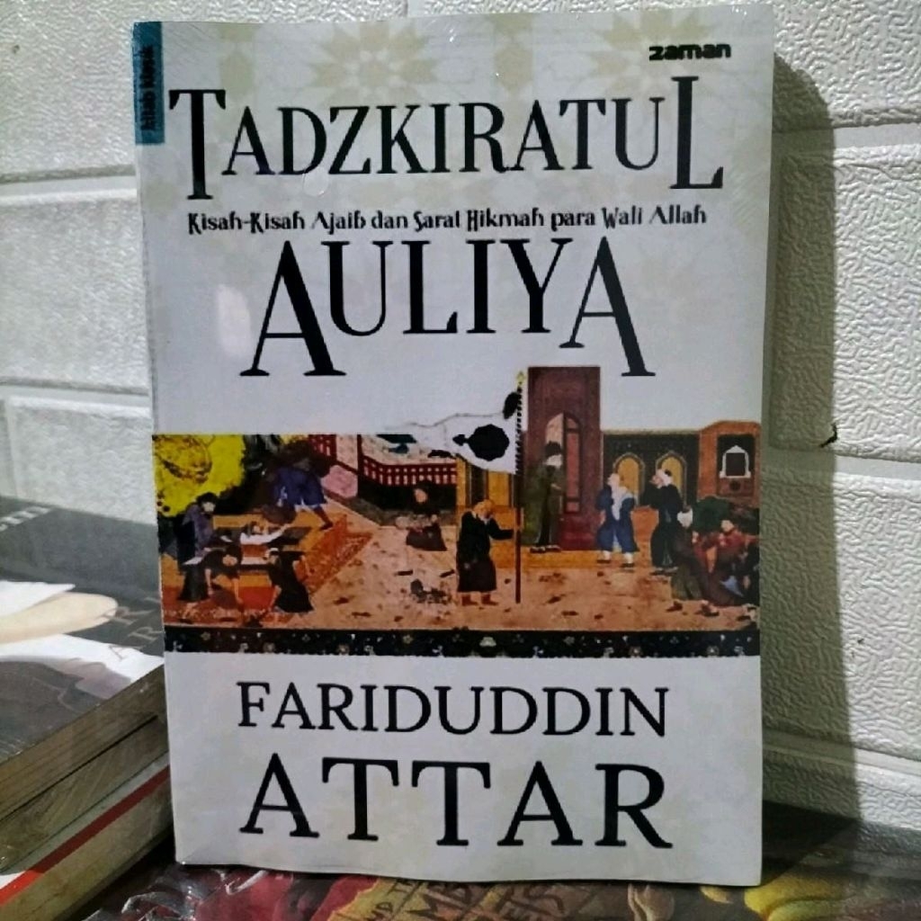 Buku tadzkiratul auliya.oleh fariduddin attar