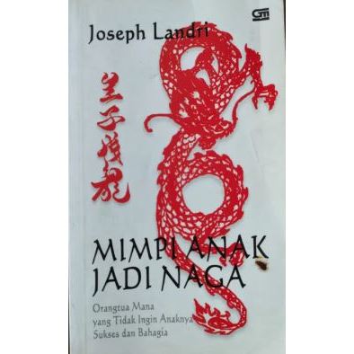 Mimpi Anak Jadi Naga, by Joseph Landri