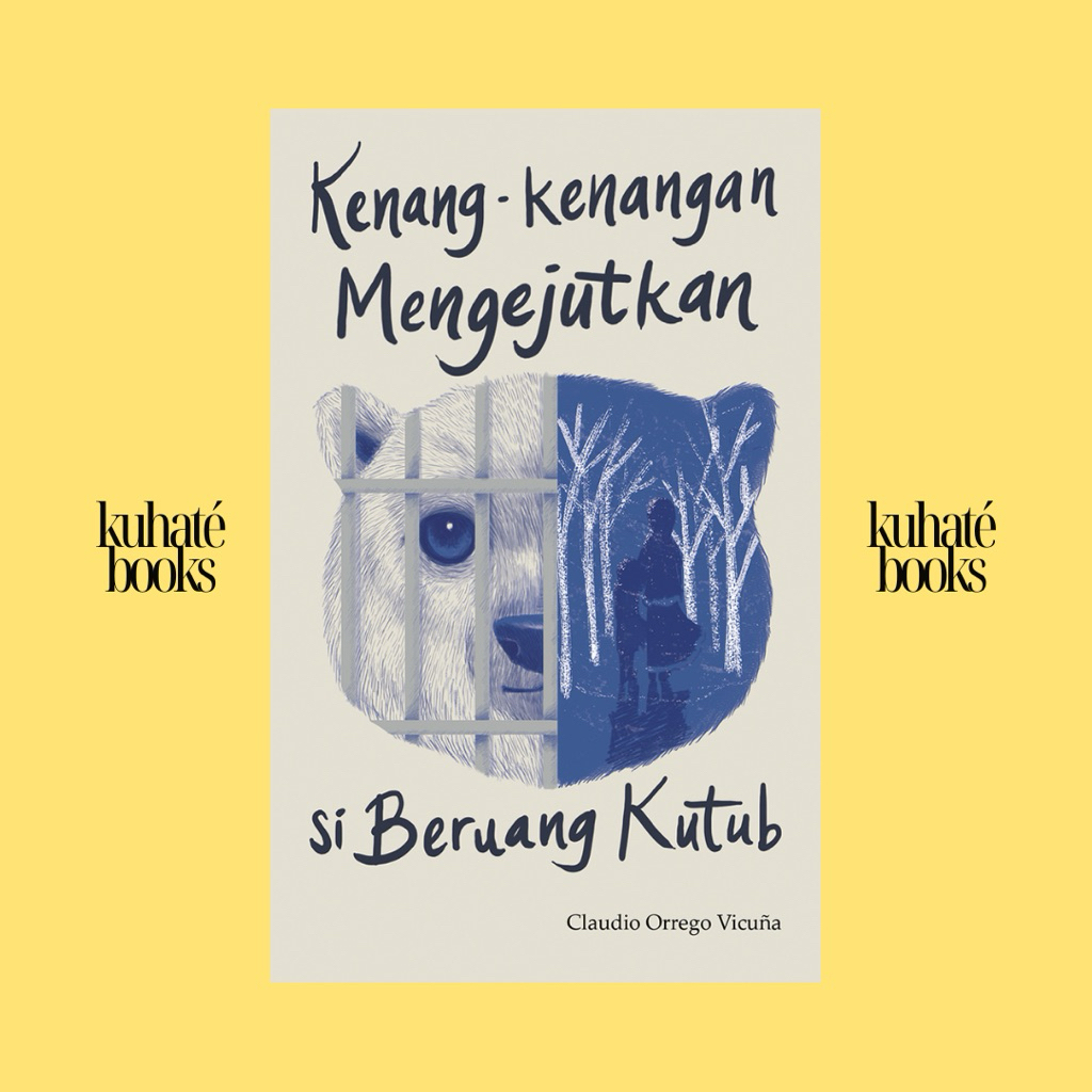[Original] Kenang-kenangan Mengejutkan Si Beruang Kutub - Claudio Orrego Vicuna