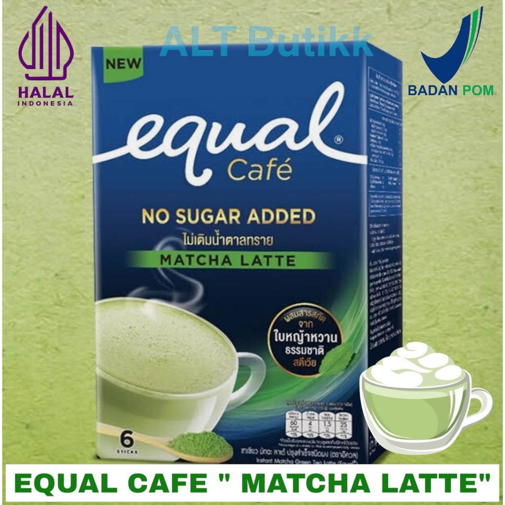 EQUAL CAFE - NO SUGAR ADDED | MATCHA GREEN TEA LATTE - CAPPUCCINO - AMERICANO - ESPRESSO - MOCHA - C
