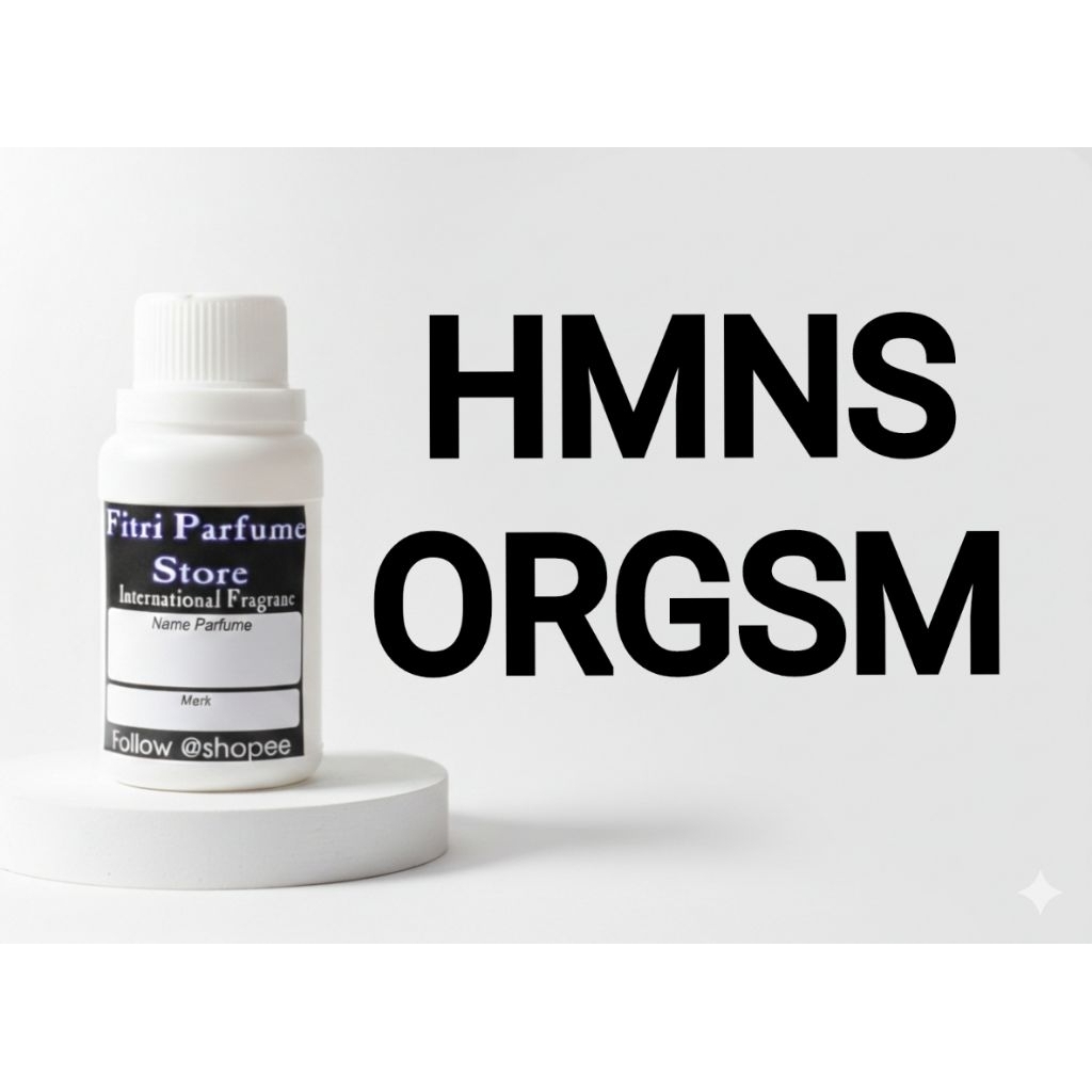 Bibit parfum HMNS ORGSM ORGASM ORGASEM 100ml