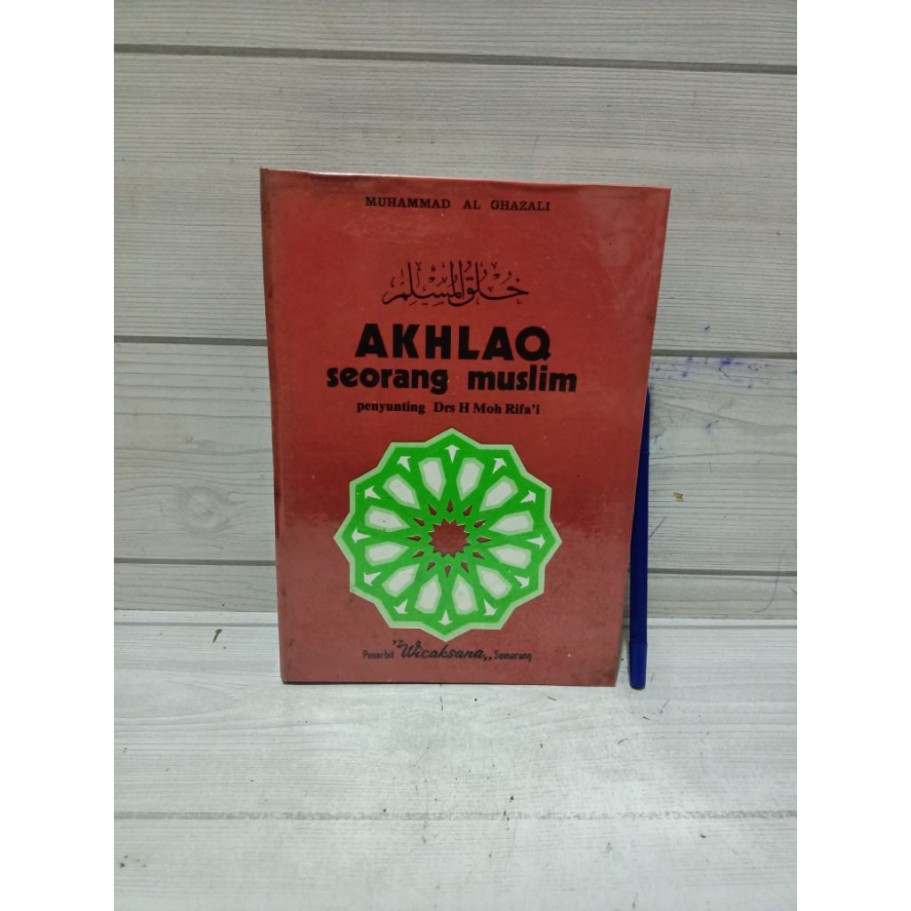 AKHLAQ seorang muslim BY Muhammad Al Ghazali