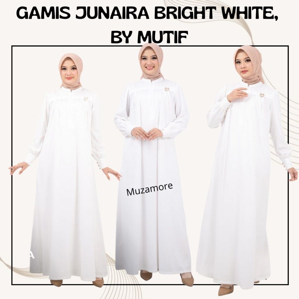 {MUZAMORE} MUTIF GAMIS JUNAIRA BRIGHT WHITE GAMIS WANITA DEWASA TERBARU MUTIF 2026