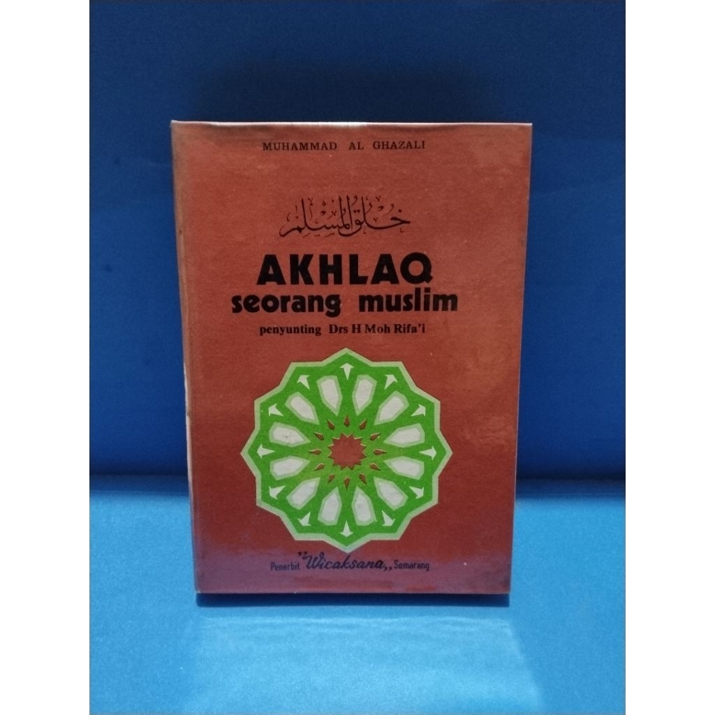 Buku original AKHLAQ SEORANG MUSLIM by Muhammad Al Ghazali
