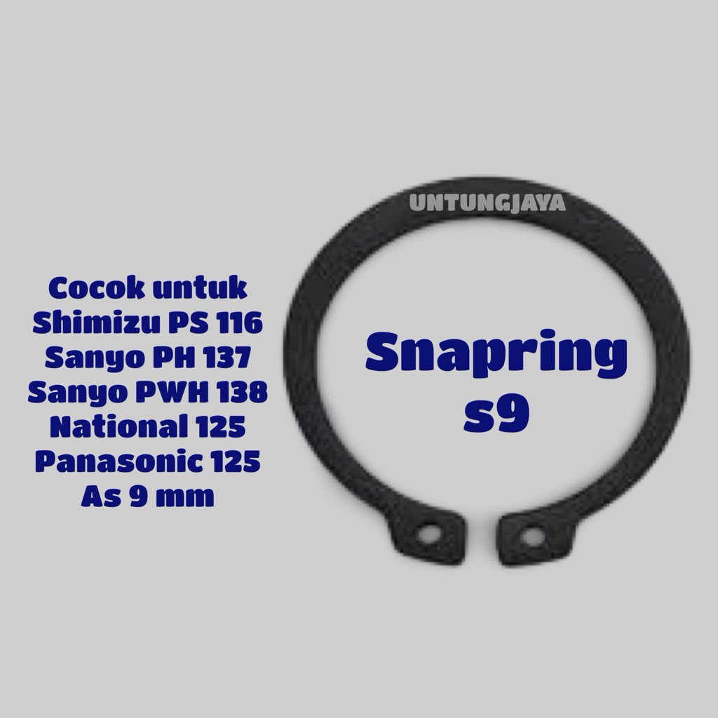 SNAP RING S9 cocok untuk SHIMIZU PS 116 SANYO PH 137 PWH 138 PANASONIC 125 GP 129 GA 130