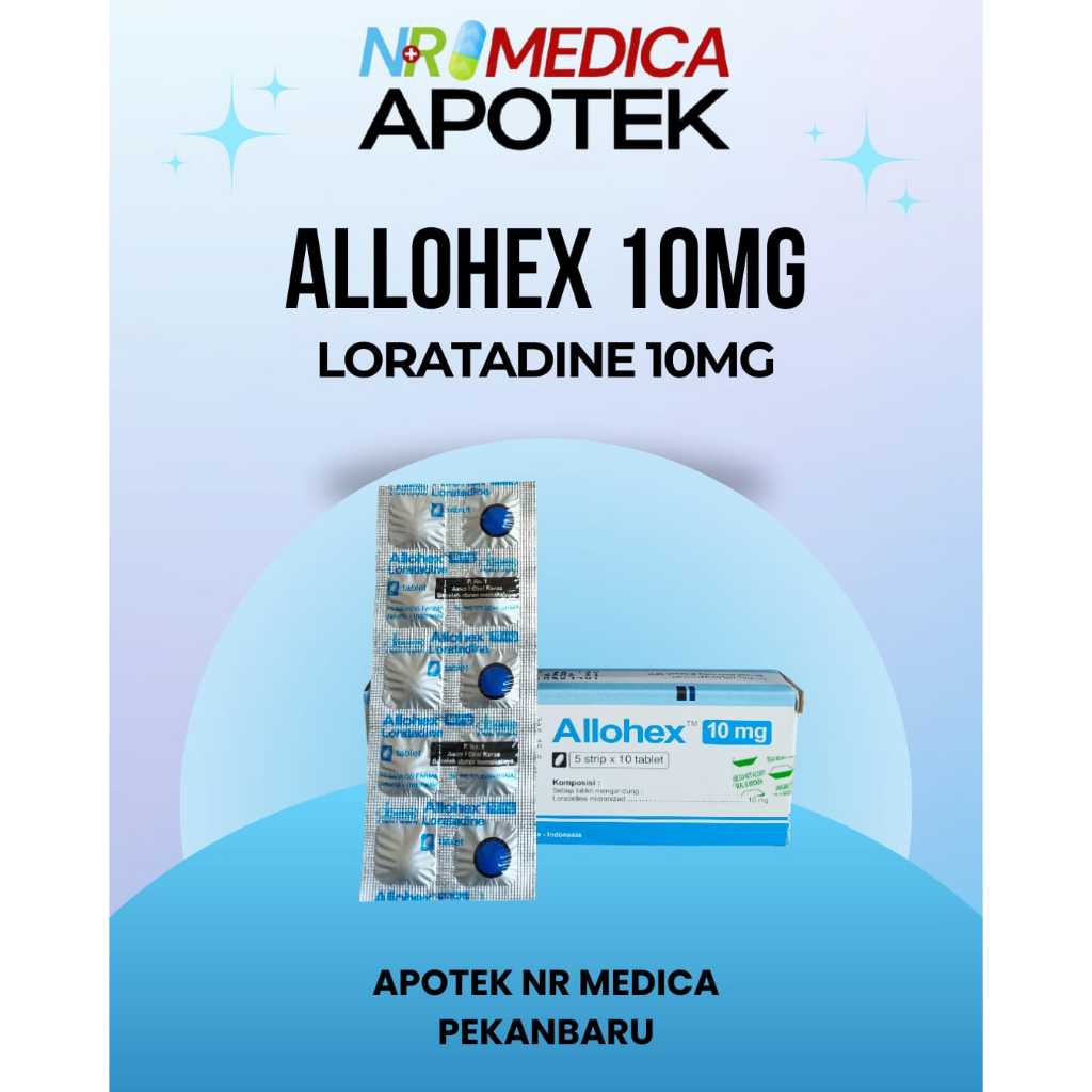 Allohex loratadine 10mg 1 strip (10 tablet) / membantu meredakan alergi
