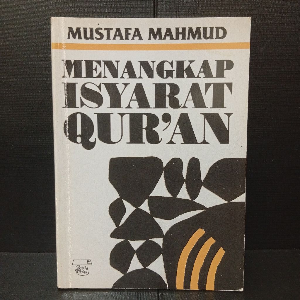 Menangkap Isyarat Qur'an by Mustafa Mahmud
