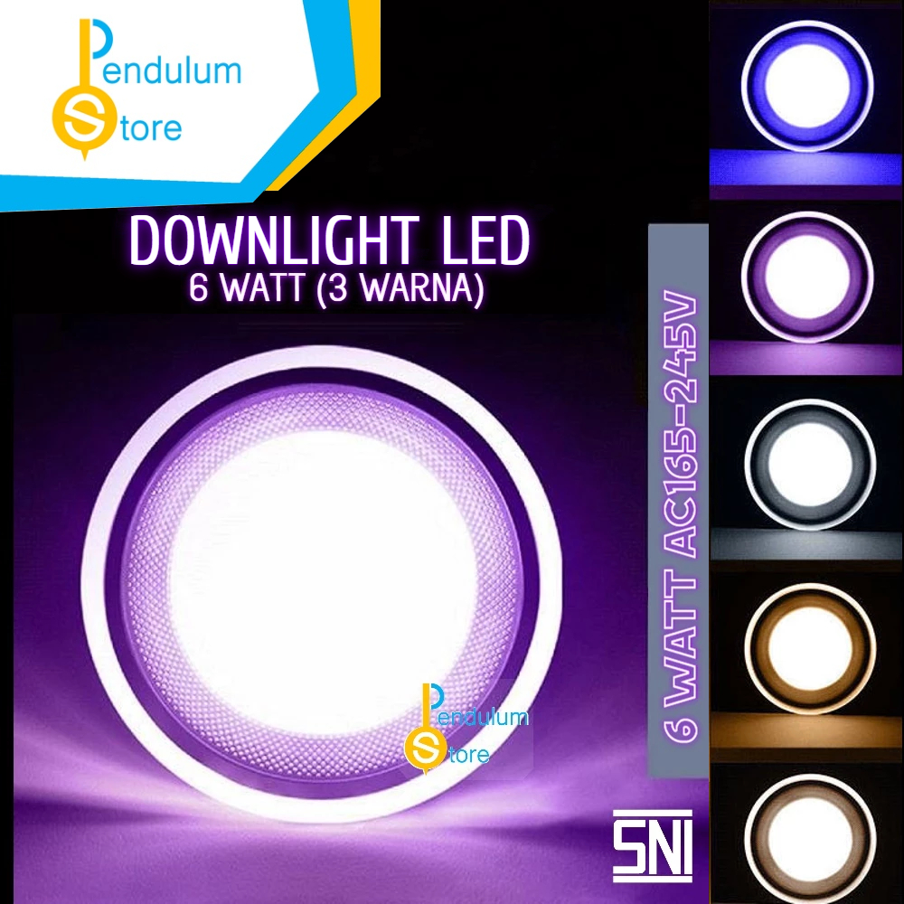 Downlight LED 6 Watt 3 Warna Cahaya SNI Panel Light Lampu Plafon Extrabright Terang Tidak Silau | La