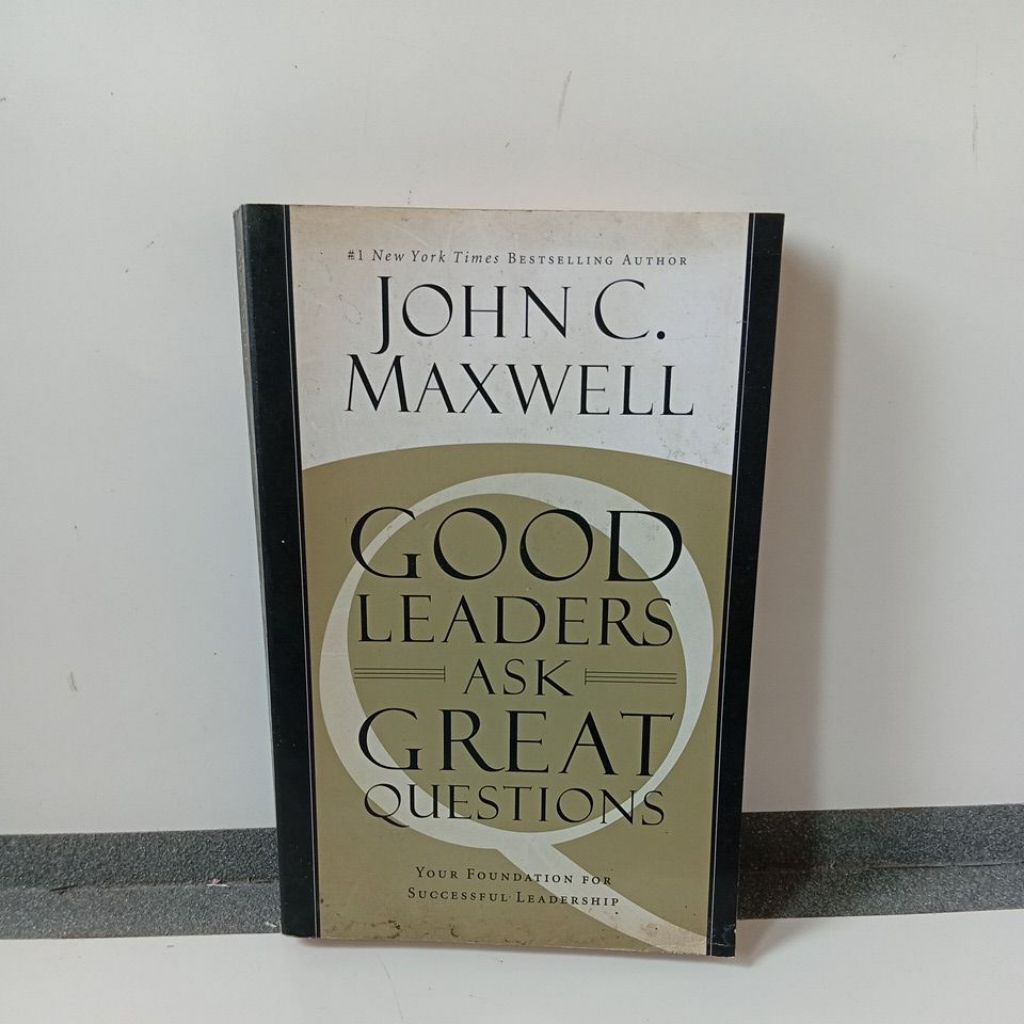 Buku john C maxwell Good leaders ask great questions