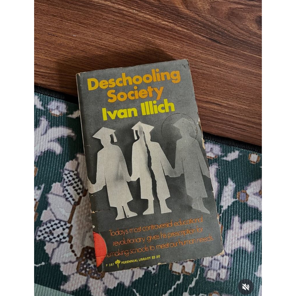 DESCHOOLING SCOIETYBy Ivan IllichLondon, 1970186 Halaman