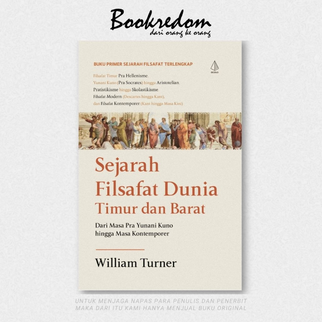 Sejarah Filsafat Dunia Timur dan Barat - William Turner