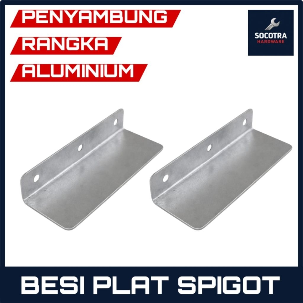 Spigot Besi Hologot Ke Open Back - Penyambung Rangka Aluminium - Plat Siku Besi