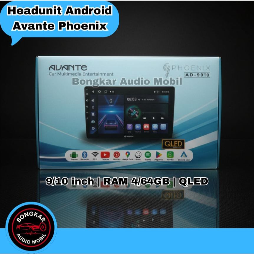 HEAD UNIT ANDROID AVANTE AD-9910 RAM 4/64GB 9 dan 10 INCH PHONIX / HEAD UNIT ANDROID AVANTE AD-9910