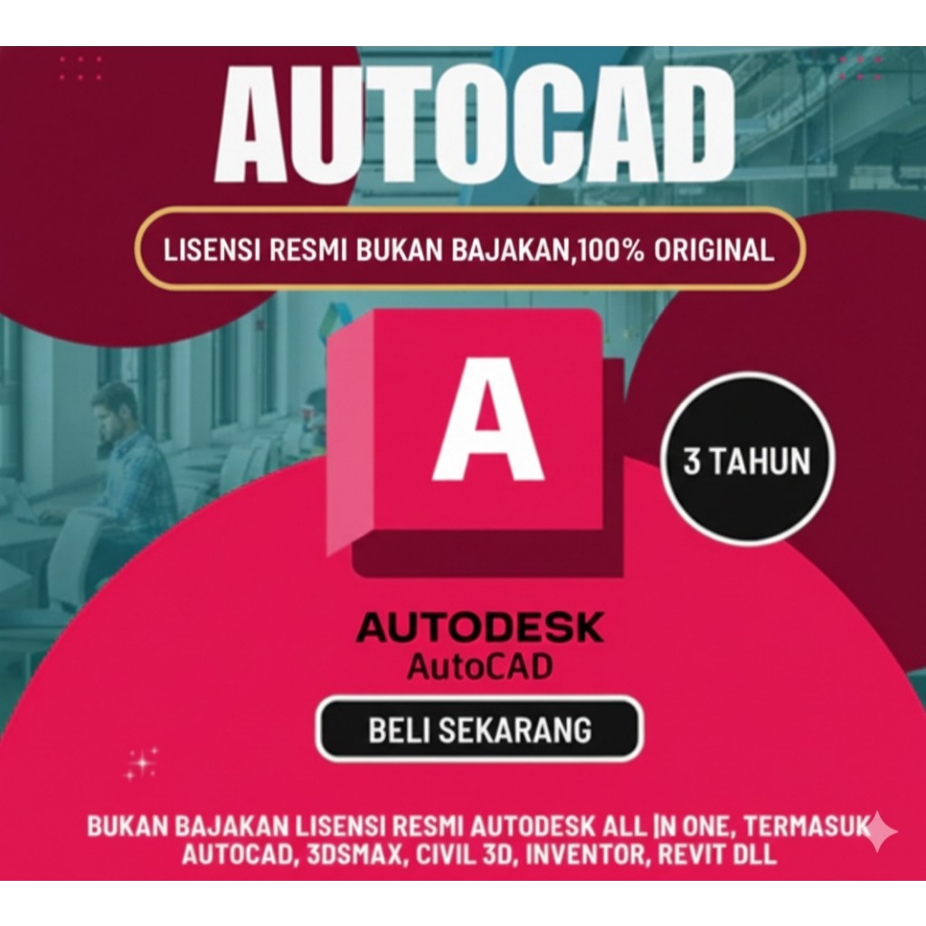 Autocad Lisensi Resmi Original Bukan Bajakan Aman Digunakan Full Garansi 1-3 Tahun