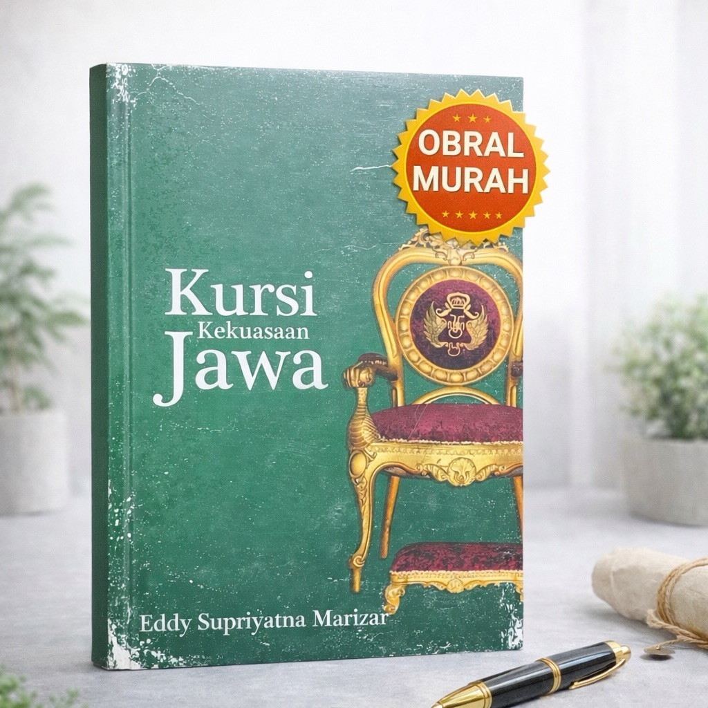 Obral Buku Sejarah: KURSI KEKUASAAN JAWA
