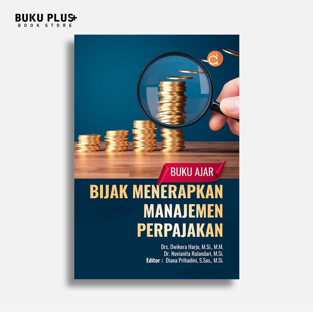 Buku Ajar Bijak Menerapkan Manajemen Perpajakan | Buku Perpajakan Original | Deepublish