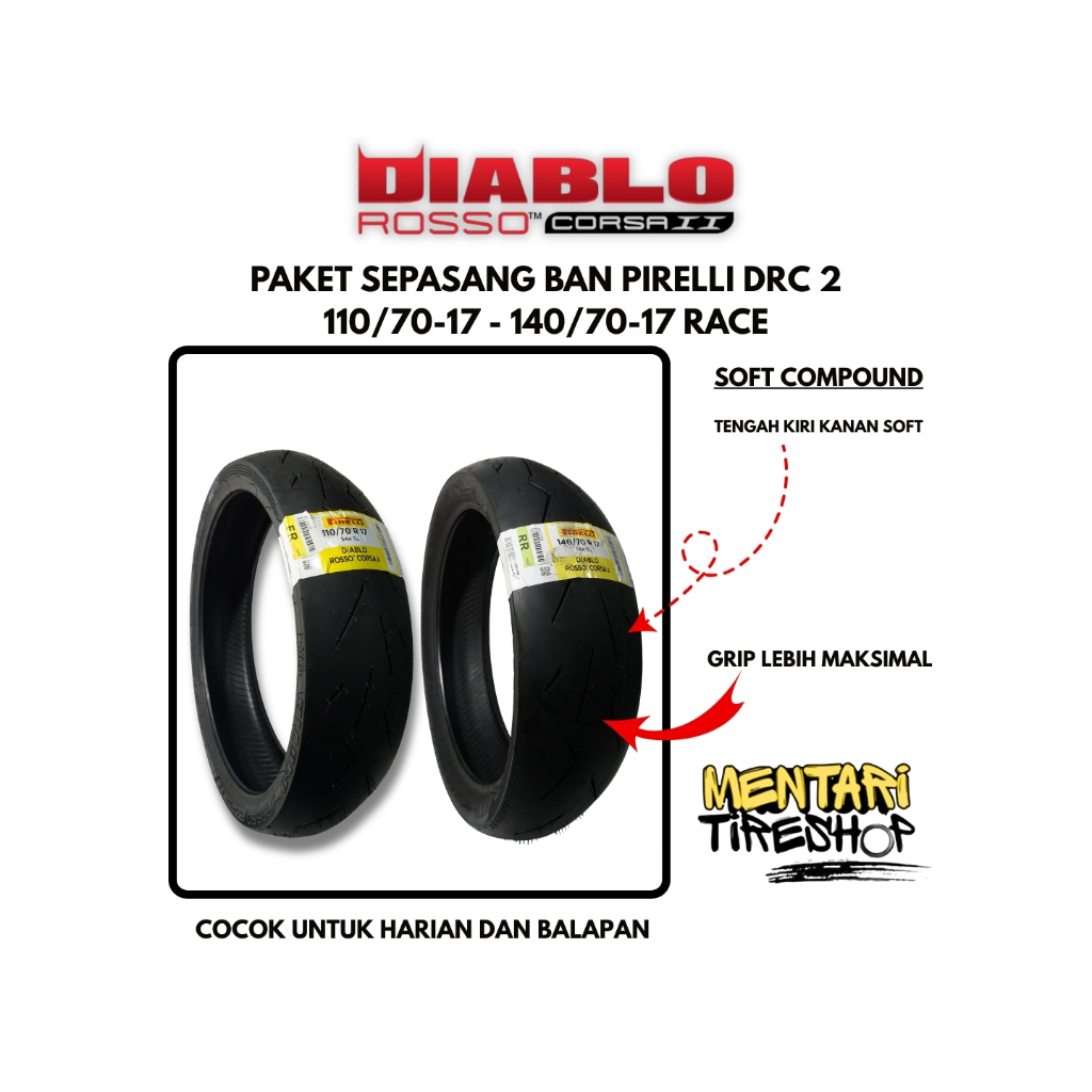 PAKET SEPASANG BAN PIRELLI DIABLO ROSSO CORSA II 2 110/70-17 DAN 140/70-17 DEPAN BELAKANG SET BAN RA