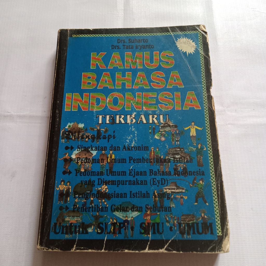 KAMUS BAHASA INDONESIA TERBARU UNTUK SLTP, SMU,UMUM