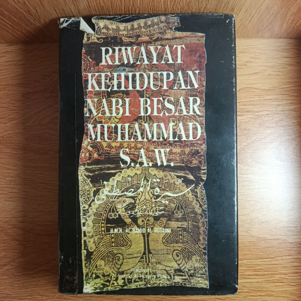 Riwayat Kehidupan Nabi Besar Muhammad S.A.W - H.M.H. Al Hamid Al Husaini