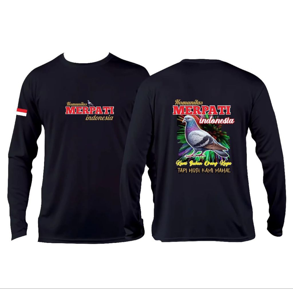KAOS KOMUNITAS MERPATI INDONESIA KAMI BUKAN ORANG KAYA TAPI HOBI KAMI MAHAL LENGAN PANJANG MOTIF MER