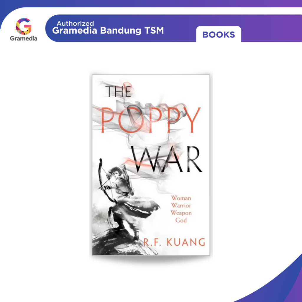 Gramedia Bandung TSM - The Poppy War (Poppy War #1) | English ver