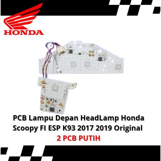 PCB Lampu Depan HeadLamp Honda Scoopy FI ESP K93 2017 2019 Original (2 PCB PUTIH)