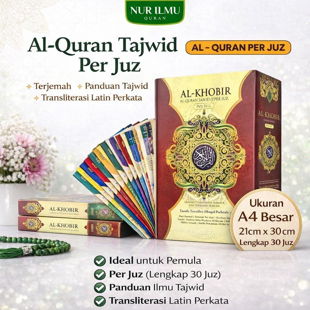 Al Quran Al-Khobir A4 Besar Per Juz | Al-Quran Per Juz Besar Terjemah Tajwid Penerbit Nur Ilmu