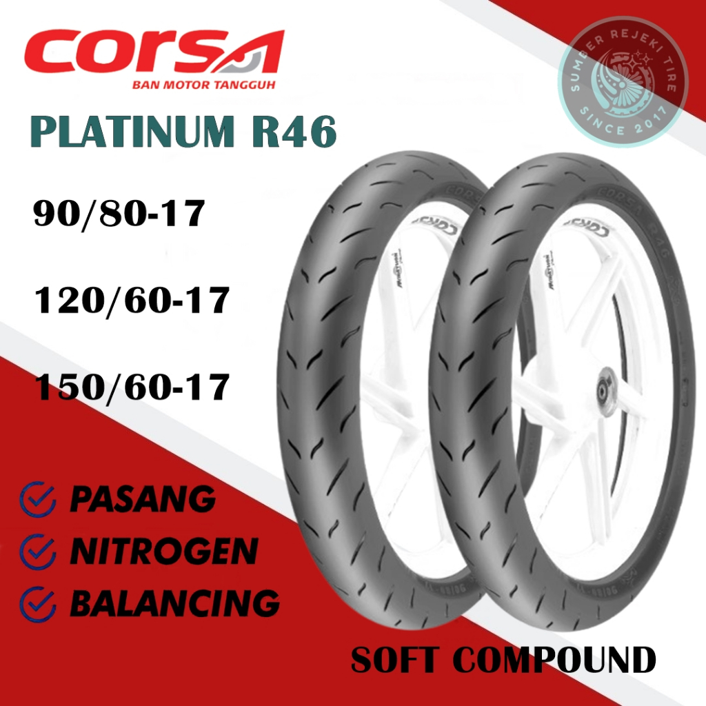 Ban Motor Corsa R46 Ring 17 - Tubeless, Soft Compound Ukuran 90/80-17 120/60-17 150/60-17 BISA PILIH