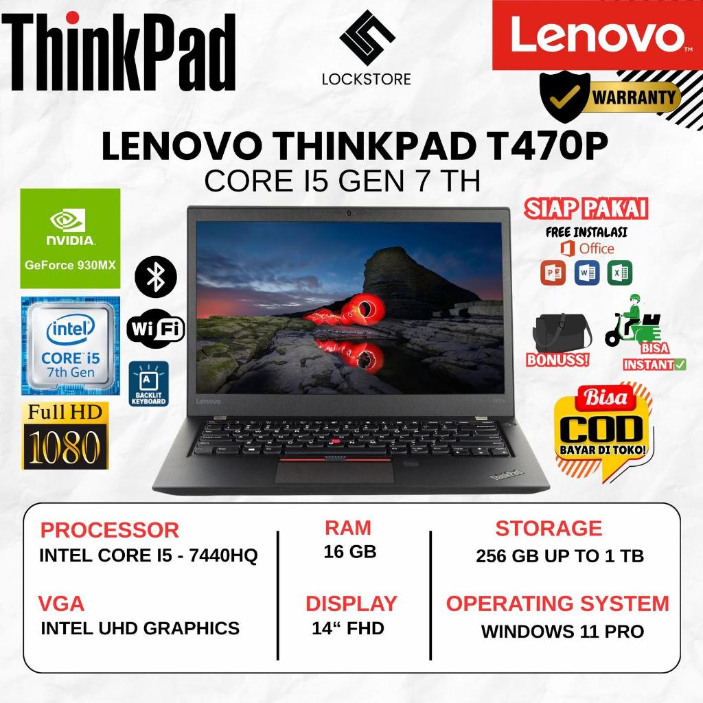 Lenovo ThinkPad T470p Core i5 Gen 7 | RAM 8GB / 16GB | SSD 256GB / 512GB | 14 Inch | NVIDIA GeForce 