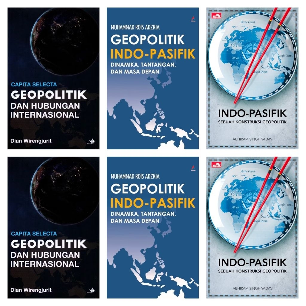 Buku Capita Selecta: Geopolitik dan Hubungan Internasional / Geopolitik Indo-Pasifik / Indo-Pasifik: