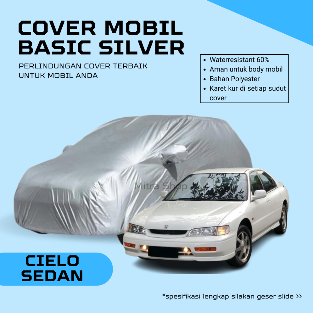 Cover Mobil Basic Silver Accord Cielo Sedan Waterresistant Sarung Mobil Accord Cielo Sedan