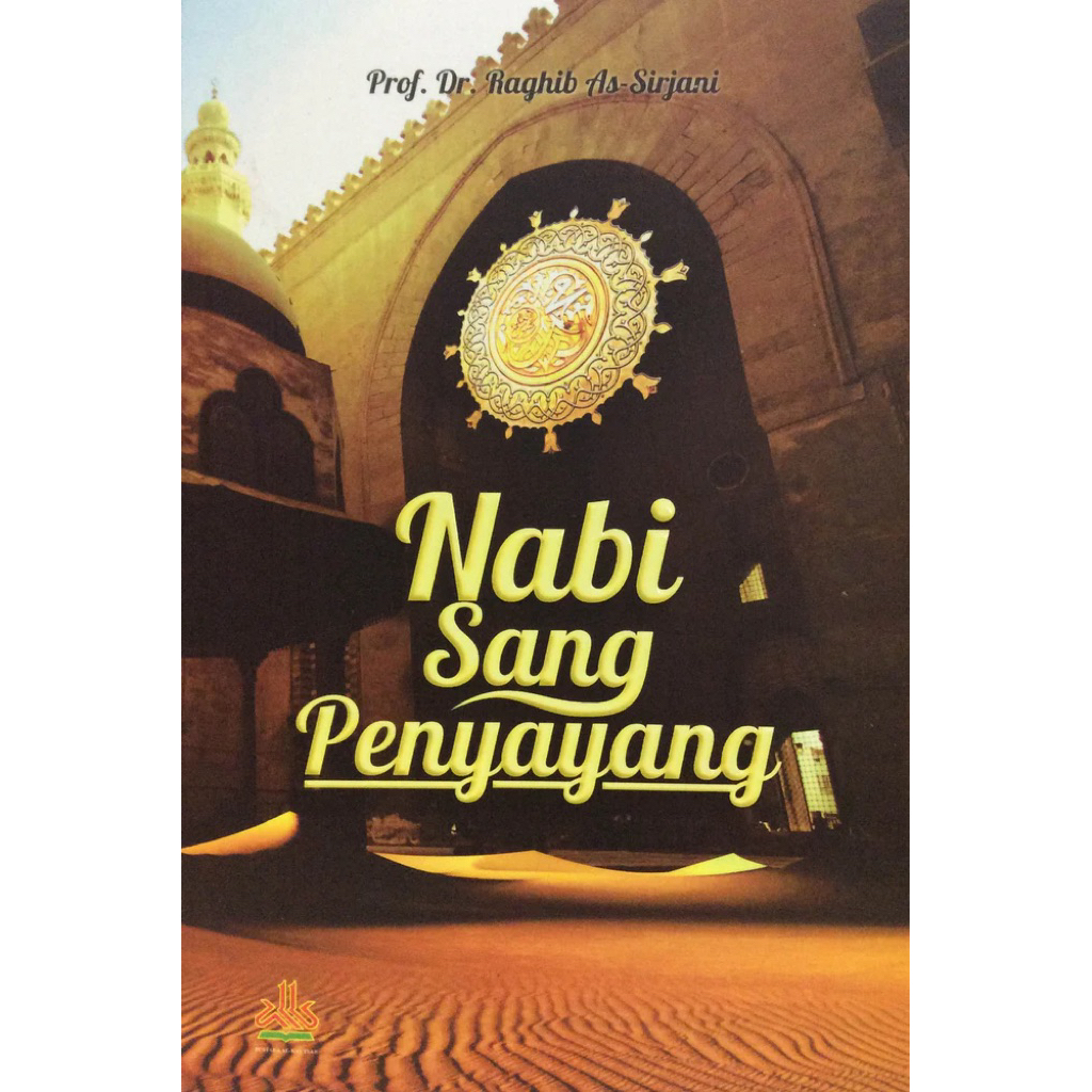 original- Nabi Sang Penyayang by Dr. Raghib