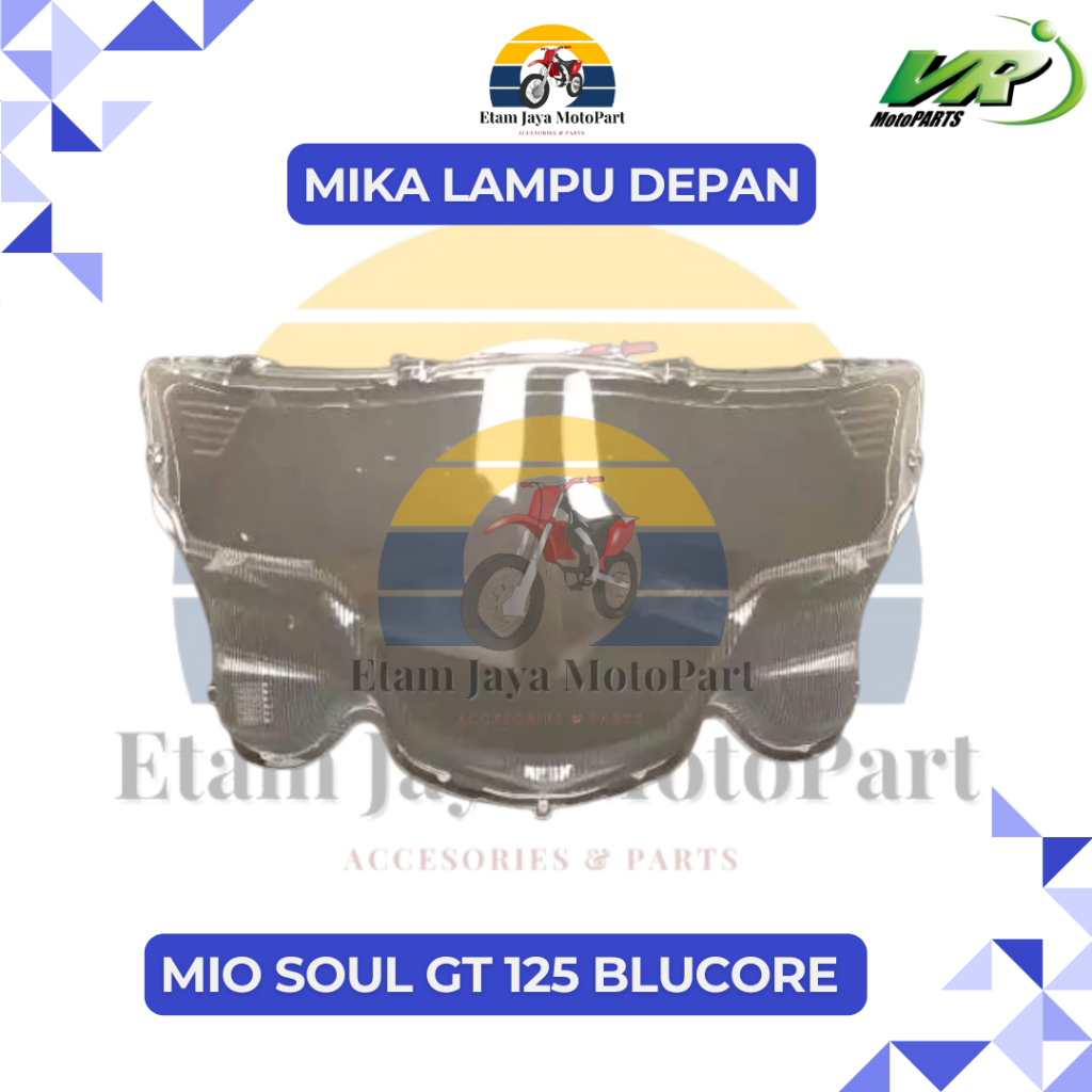 MIKA LAMPU DEPAN MIO SOUL MIO SOUL GT 125 BLUECORE - VR