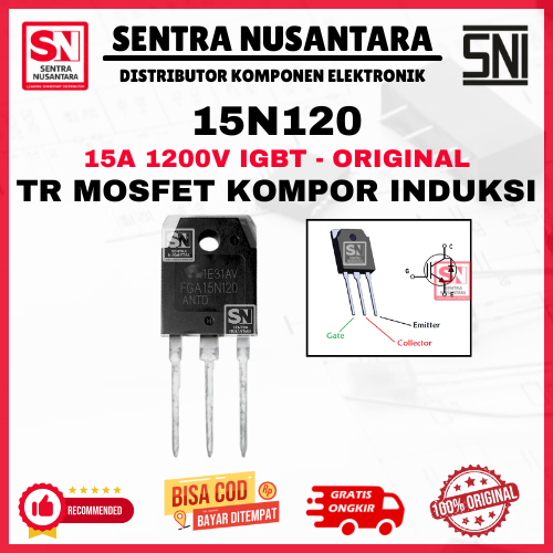 TRANSISTOR MOSFET 15N120 KOMPOR INDUKSI 15A 1200V IGBT ORIGINAL | KOMPOR LISTRIK TR 15N120 | MOSFET 