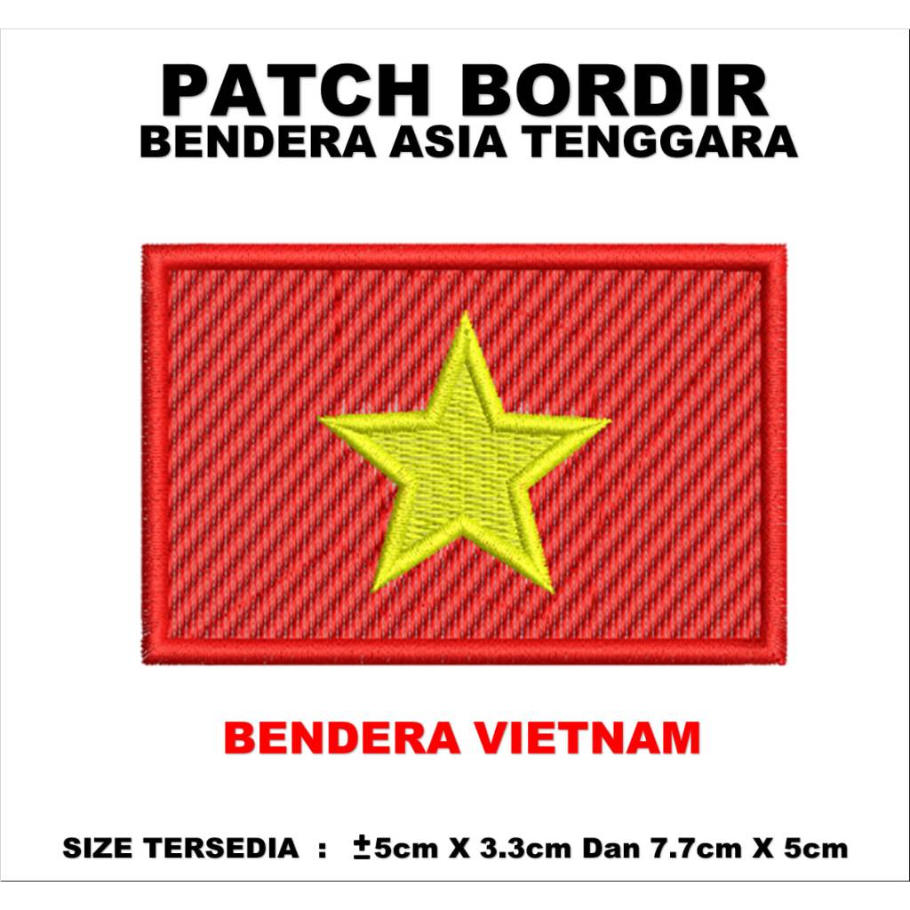 Emblem Patch Bordir Bendera VIETNAM Premium SIZE 5cm & 7.7cm