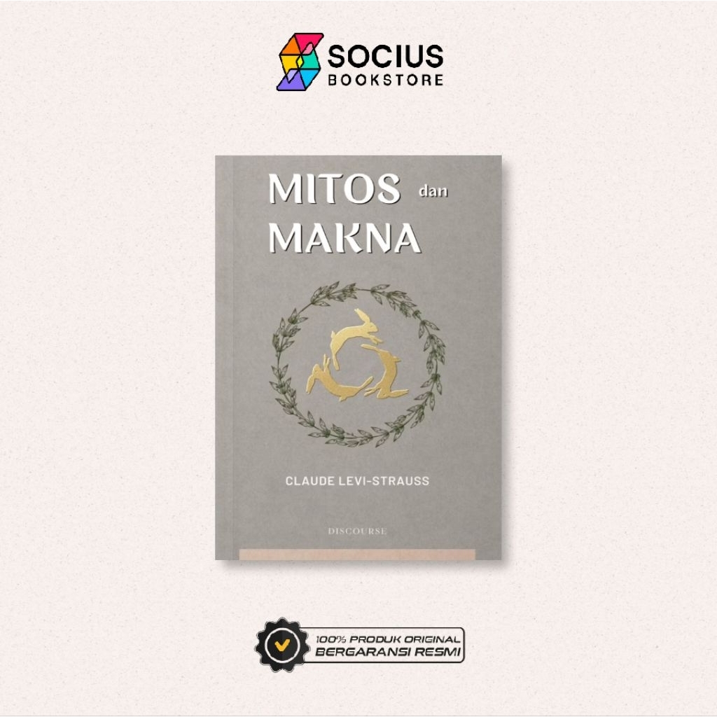 BUKU FILSAFAT [ ORIGINAL ] MITOS DAN MAKNA - CLAUDE LEVI STRAUSS - DISCOURSE - SOCIUS BOOKSTORE