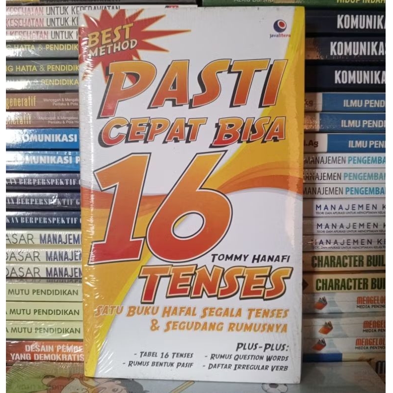Pasti Cepat Bisa 16 Tenses ; Satu Buku Hafal Segala Tenses dan Segala Rumusnya - Tommy Hanafi