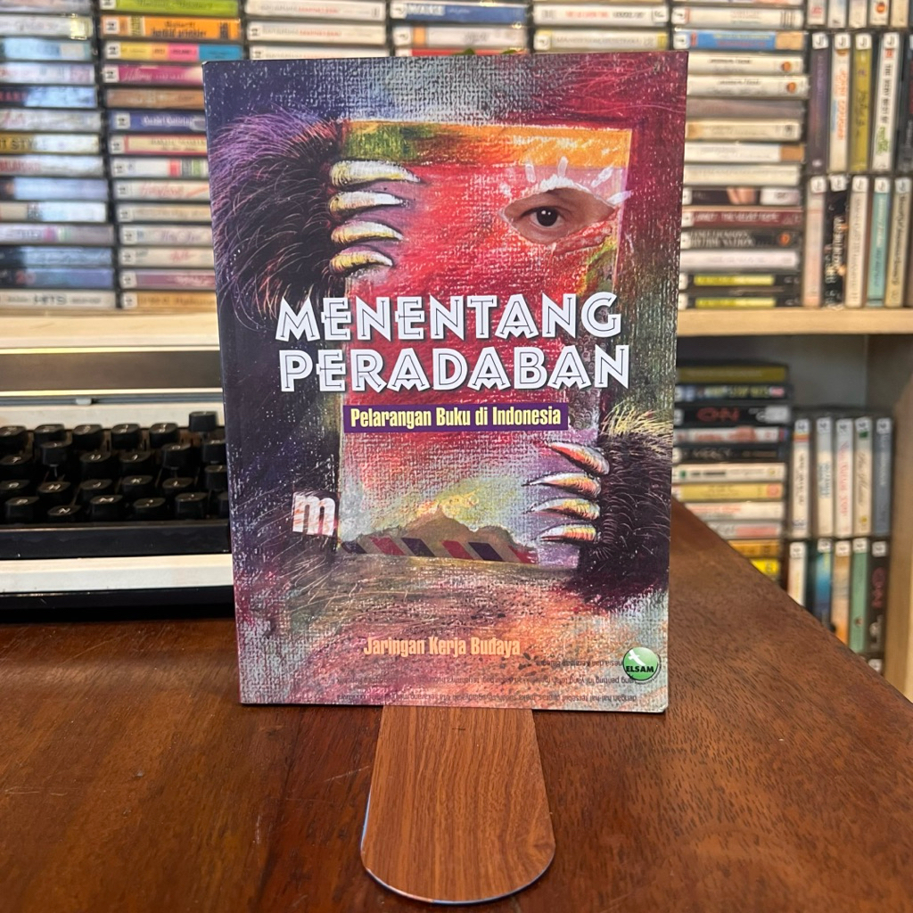 Menentang Peradapan Pelarangan Buku Di Indonesia